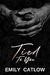 Tied To You