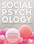 Social Psychology: Foundati...
