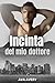 Incinta del mio dottore: Gravidanza segreta con il medico miliardario (Italian Edition)