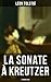 La Sonate à Kreutzer (3 Tra...