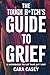 THE TOUGH B*TCH'S GUIDE TO GRIEF: & workbook to let that sh*t out