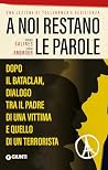 A noi restano le ...