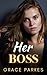 Her Boss: A Lesbian/Sapphic Romance (The Boss Series Book 8)