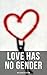 Love Has No Gender - Gay Cl...