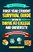 The Essential First-Year Student Survival Guide on How to Thrive at College and University: With Tips, Budget Planner, Checklists, Food Hacks & More; Graduation Gift Book for High School Leavers