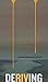 Deriving (Robert Kroetsch S...