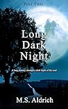 Long Dark Night: A long journey through a dark night of the soul
