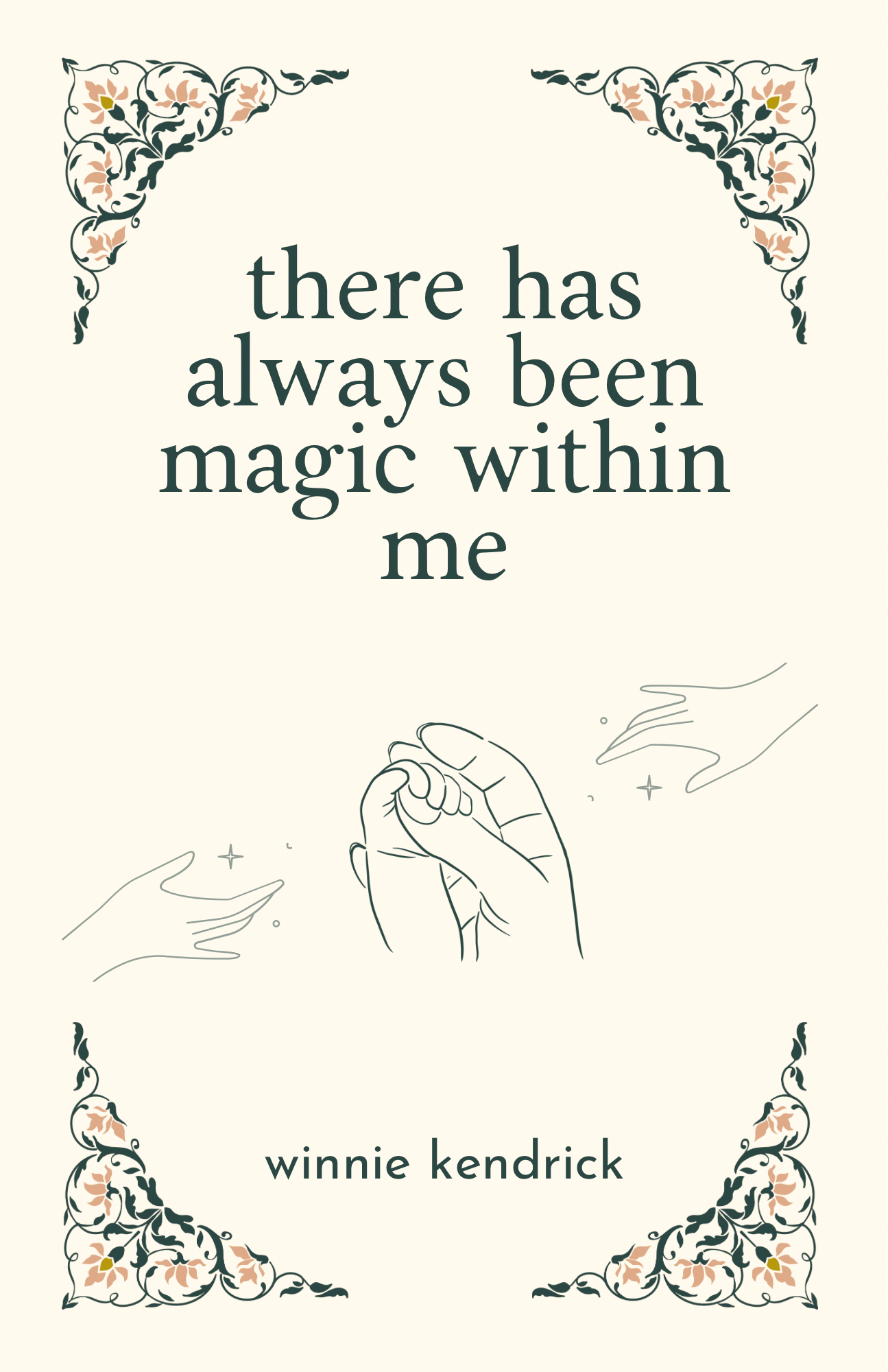 There Has Always Been Magic Within Me