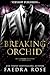 Breaking Orchid (Billionair...