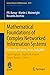 Mathematical Foundations of Complex Networked Information Sys... by P.R. Kumar