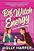 Big Witch Energy (Starfall Point, #2)