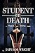 Student of Death by Iain Rob Wright