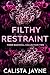 Filthy Restraint (Their Babydoll)