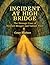 Incident at High Bridge: Th...