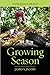 Growing Season by James V. Jacobs