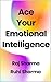 Ace Your Emotional Intellig...