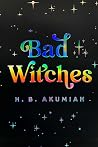 Bad Witches