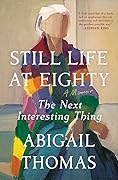 Still Life at Eighty: The Next Interesting Thing 