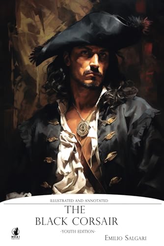 The Black Corsair: Illustrated And Annotated Youth Edition