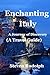 Enchanting Italy by Steven Rudolph