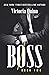 Boss by Victoria Quinn
