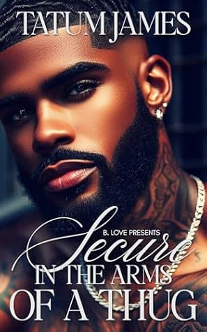 Secure in the Arms of a Thug