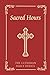Sacred Hours: The Lutheran ...