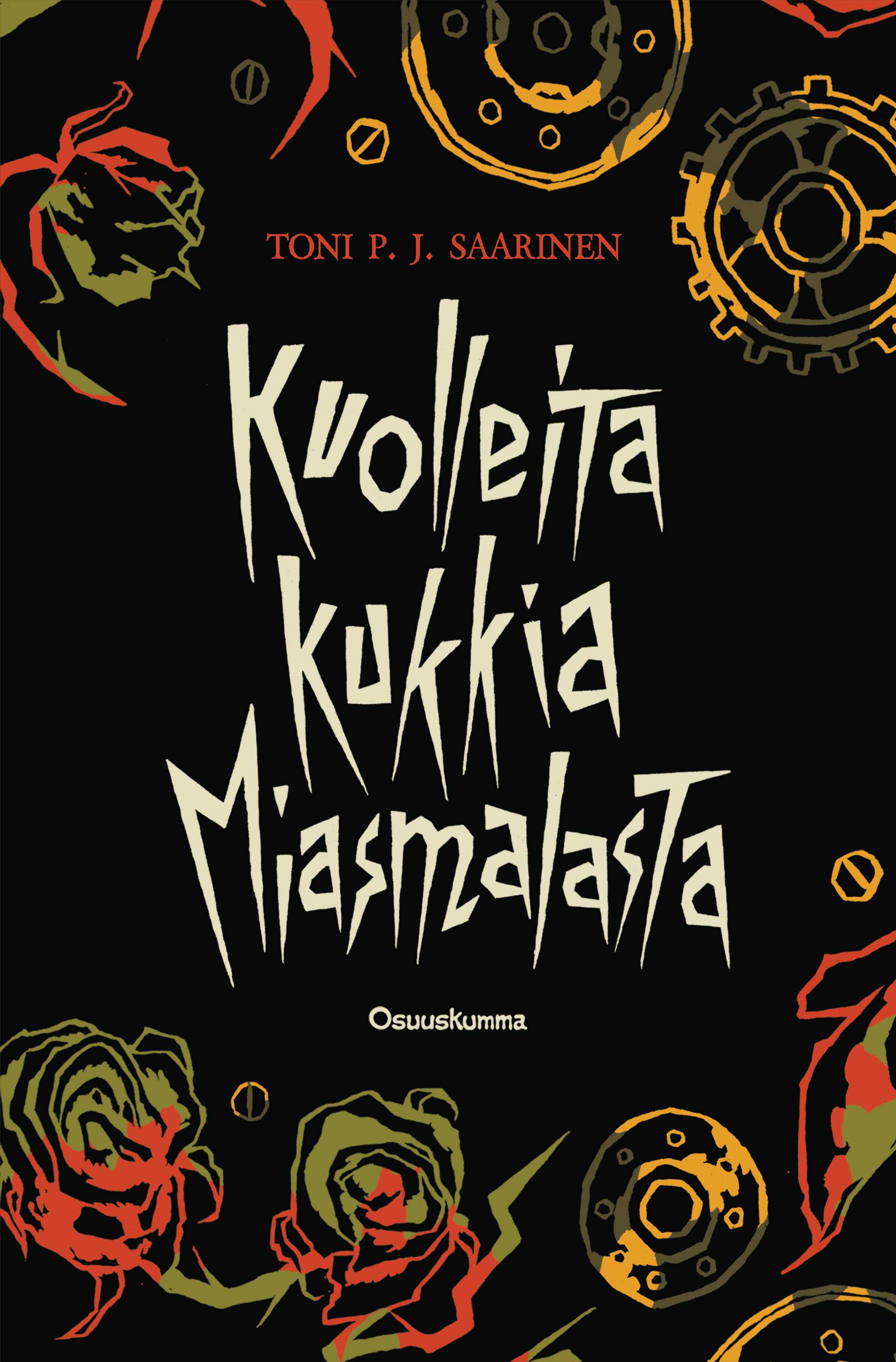 Kuolleita kukkia Miasmalasta (Paperback)