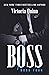 Boss by Victoria Quinn