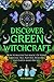 Discover Green Witchcraft: ...