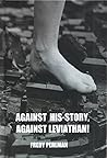 Against His-Story, Against Leviathan! by Fredy Perlman