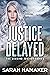 Justice Delayed (The Seekin...