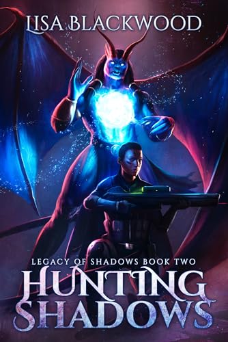 Hunting Shadows (Legacy of Shadows Book 2)
