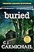 Buried: Small Town Murder Mystery Books (Twisted Cedars Mysteries Book 1)