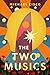 The Two Musics by Michael Cisco