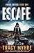 Escape: A Post-Apocalyptic Romantic Thriller (Haven Book 1)