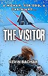 THE VISITOR by Kevin Bachar