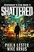 Shattered (Yesterday's End #1)