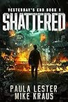 Shattered