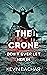 THE CRONE: Don't Ever Let H...