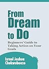 From Dream to Do:...