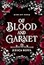 Of Blood and Garnet (Gems o...