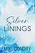 Silver Linings: A Novel