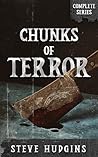Chunks of Terror ...