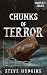 Chunks of Terror Complete Series (67 Tales of Terror)