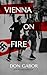 Vienna on Fire: A WWII Stor...