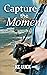 Capture the Moment