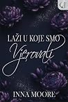Laži u koje smo vjerovali