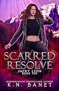 Scarred Resolve (Jacky Leon #10)