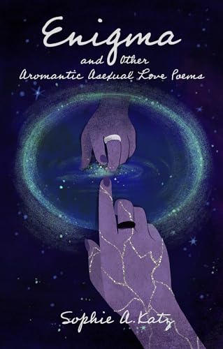Enigma and Other Aromantic Asexual Love Poems (Kindle Edition)